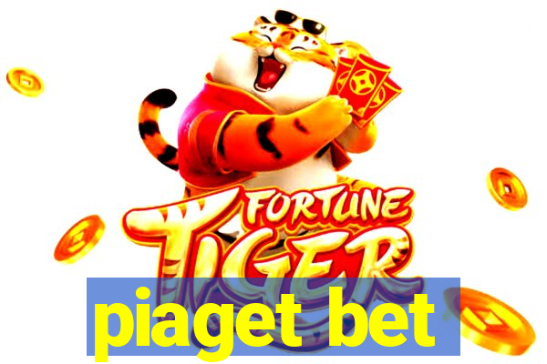 piaget bet